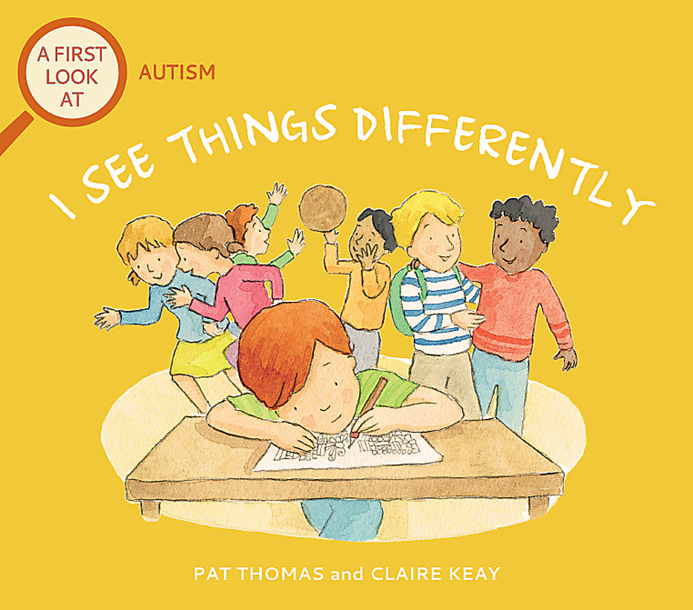 I See Things Differently (A First Look at Autism)