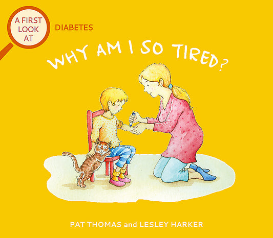 Why Am I So Tired? (A First Look at Diabetes)