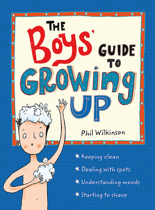 The Boys' Guide to Growing Up