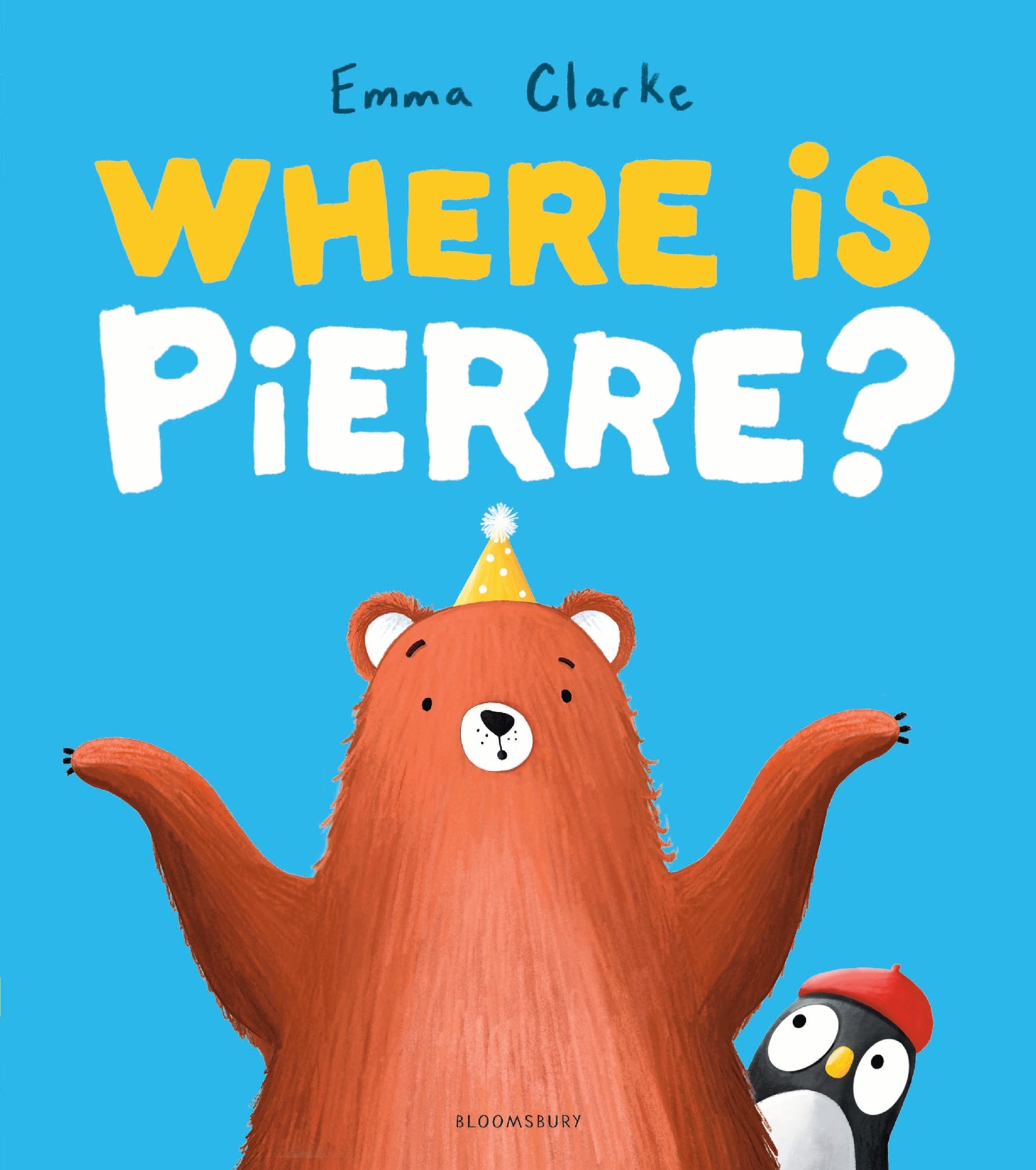 Where is Pierre?: A dazzlingly sweet and funny penguin adventure!