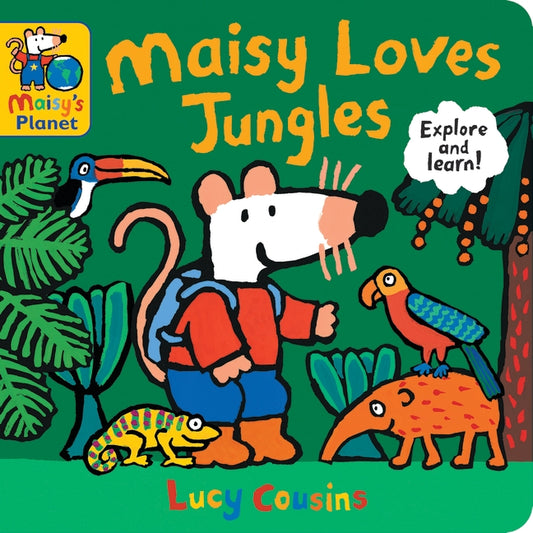 Maisy Loves Jungles: A Maisy's Planet Book (Board)