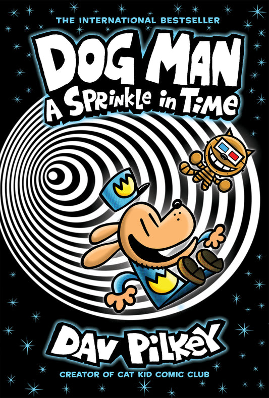 Sprinkle in Time: A Graphic Novel (Dog Man #15)