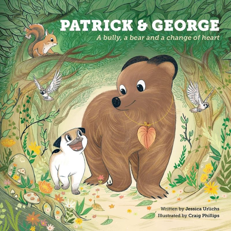 Patrick & George: A Bully a Bear and a Change of Heart