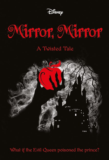 Mirror Mirror (#7 Disney: A Twisted Tale)