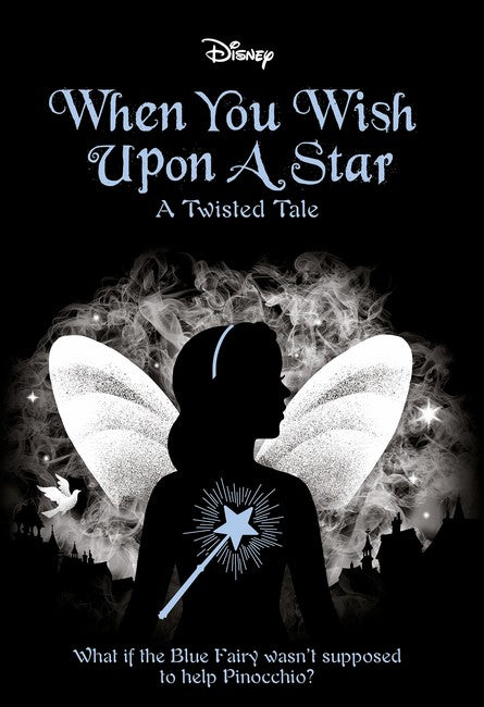 When You Wish Upon a Star (Disney: A Twisted Tale #14)