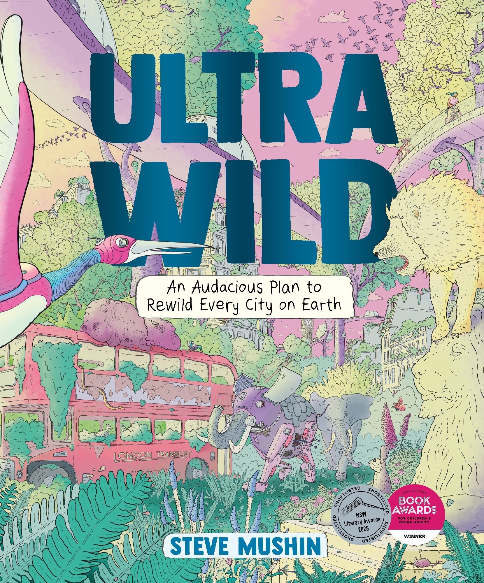 Ultrawild: An Audacious Plan to Rewild Every City on Earth
