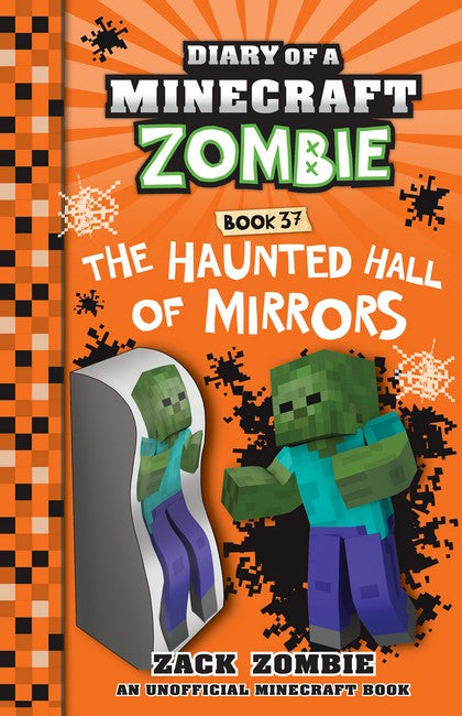 Haunted Hall of Mirrors (Diary of a Minecraft Zombie, Book 37)