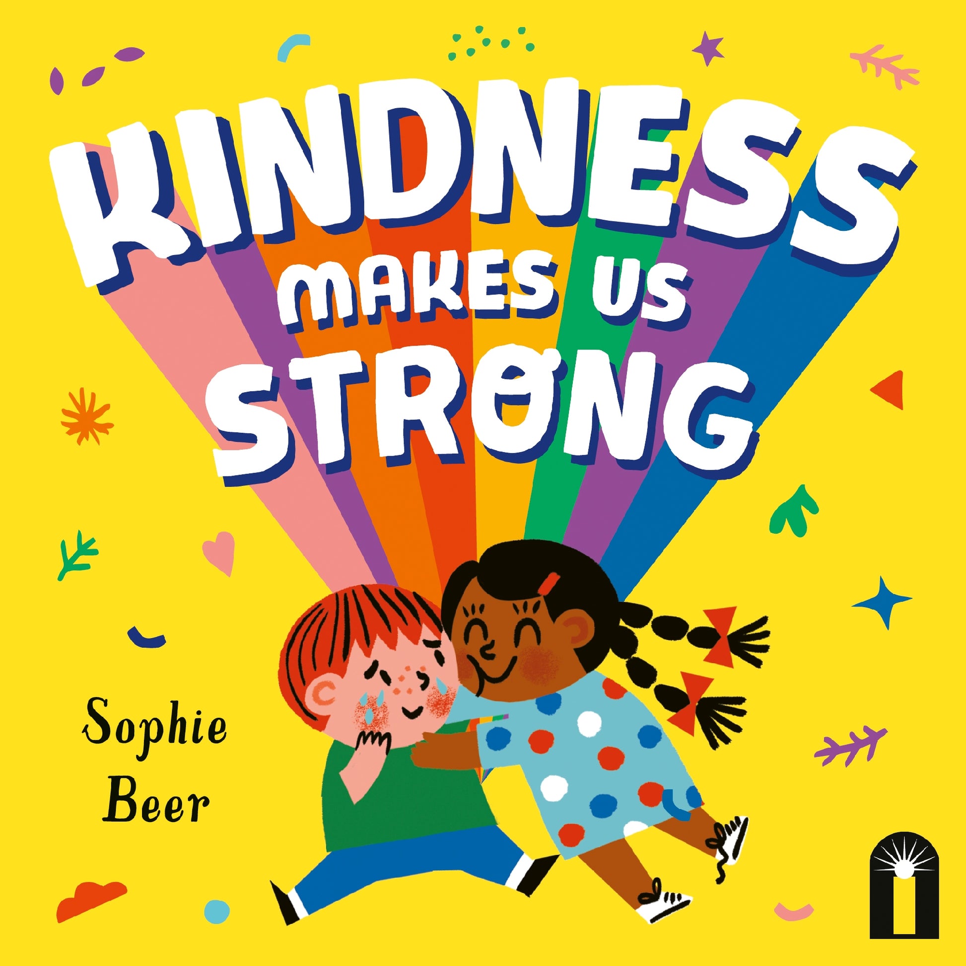 Kindness Makes Us Strong