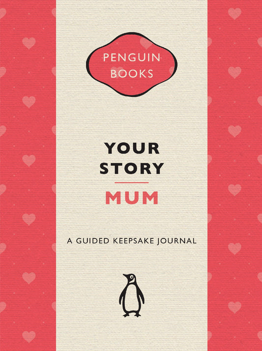 Your Story Mum: A beautiful keepsake journal for Mother's Day