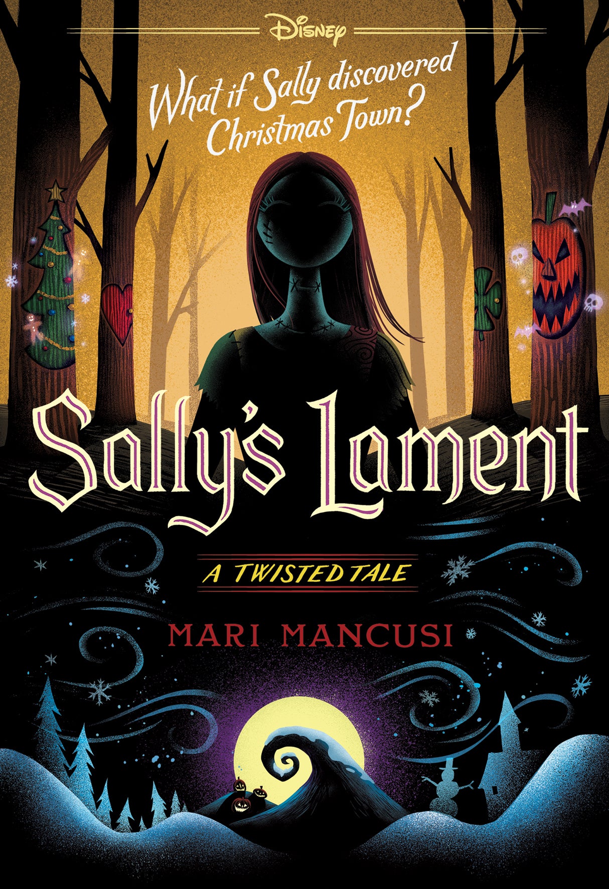 Disney Tim Burton's The Nightmare Before Christmas: Sally's Lament (Disney: A Twisted Tale #19)
