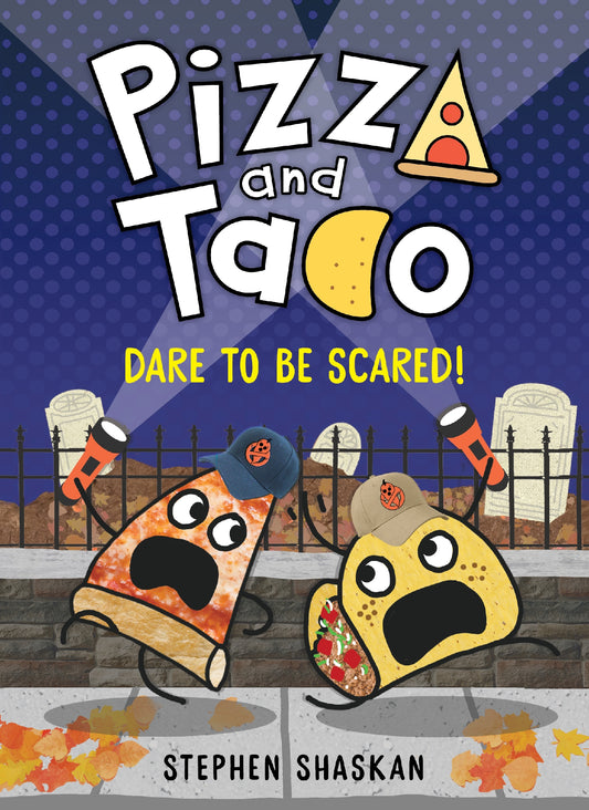 Dare to be Scared! (Pizza and Taco #7)