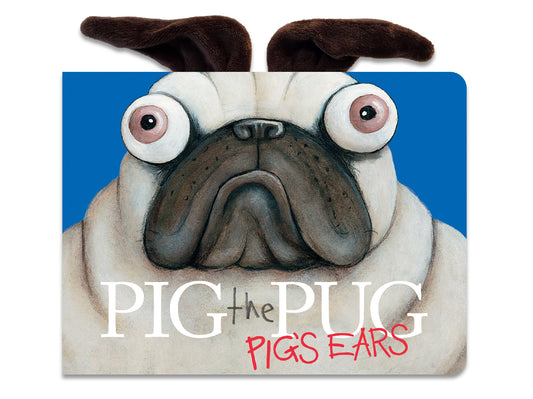 Pig's Ears (Pig the Pug)