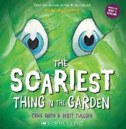 The Scariest Thing in the Garden