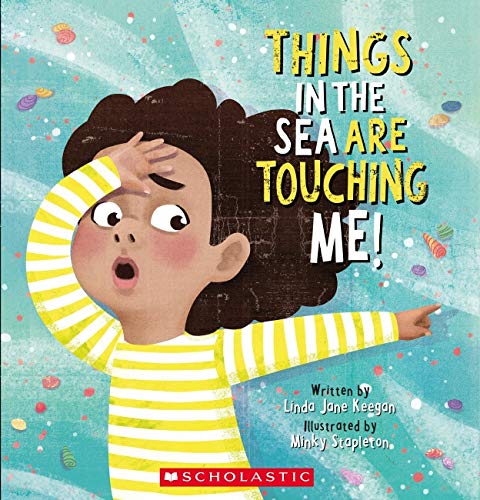 Things in the Sea Are Touching Me! (Paperback)