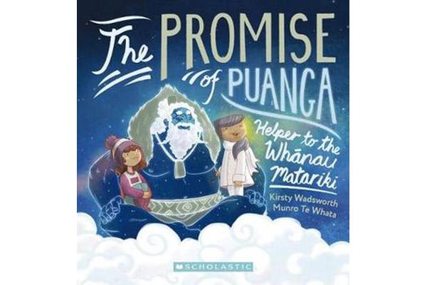 The Promise of Puanga: A story for Matariki