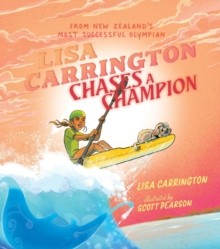 Dame Lisa Carrington Lisa Carrington Chases a Champion (Paperback)
