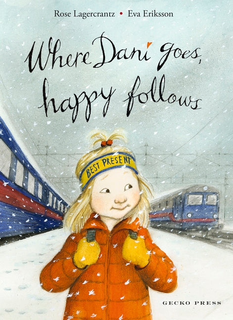 Where Dani Goes Happy Follows (Dani #6)