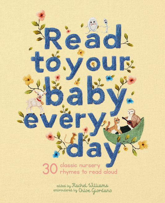 Read to Your Baby Every Day: 30 Classic Nursery Rhymes (HB)