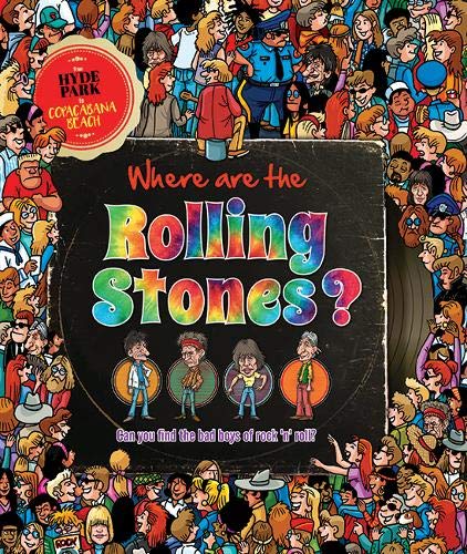 Where are the Rolling Stones?Can you find the bad boys of rock 'n' roll?.