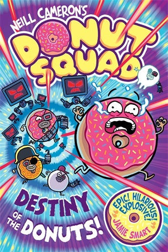 Donut Squad 3: Destiny of the Donuts