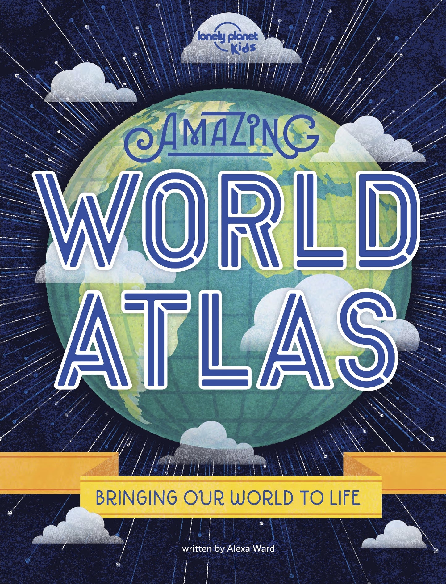 Lonely Planet Kids: Amazing World Atlas