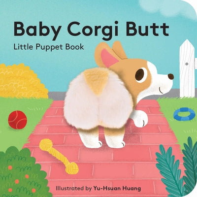 Baby Corgi Butt: Little Puppet Book