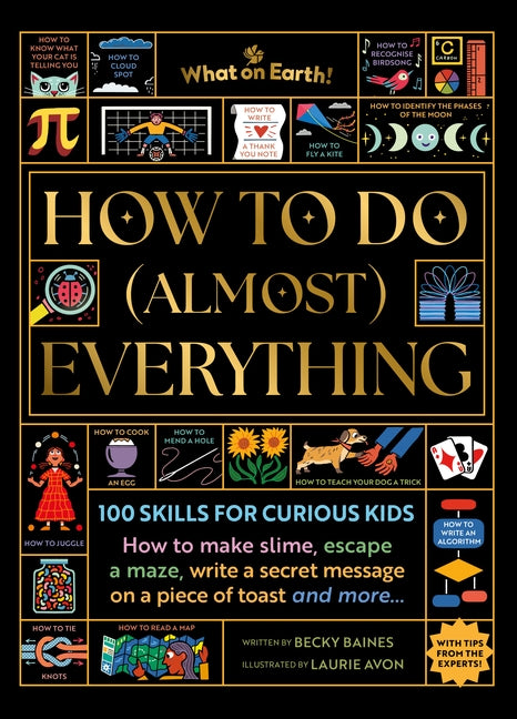 How to Do (Almost) Everything