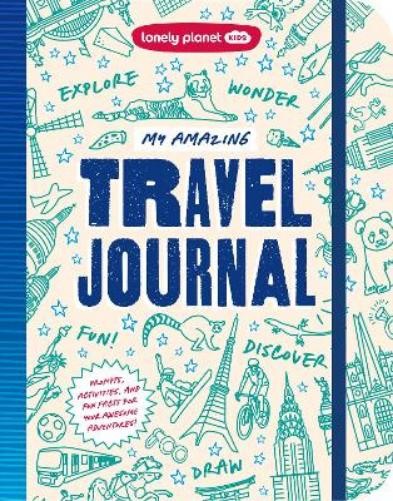 Lonely Planet Kids My Amazing Travel Journal
