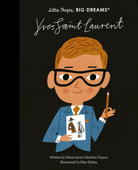 Yves Saint Laurent (Little People Big Dreams)