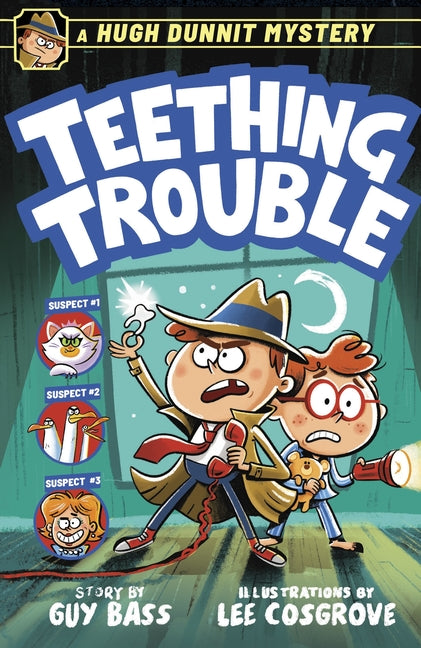 Teething Trouble: A Hugh Dunnit Mystery