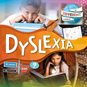 Dyslexia (A Different World)