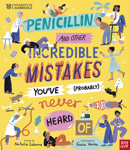 Penicillin and Other Incredible Mistakes You've (Probably) Never Heard Of