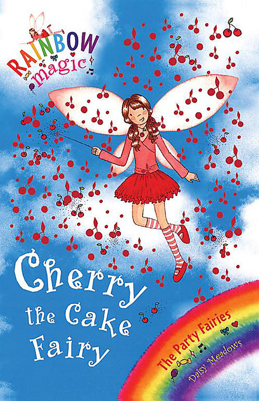 Cherry the Cake Fairy (Rainbow Magic: Party Fairies #15)
