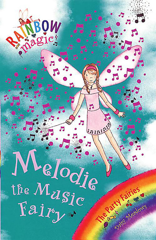 Melodie the Music Fairy (Rainbow Magic: Party Fairies #16)
