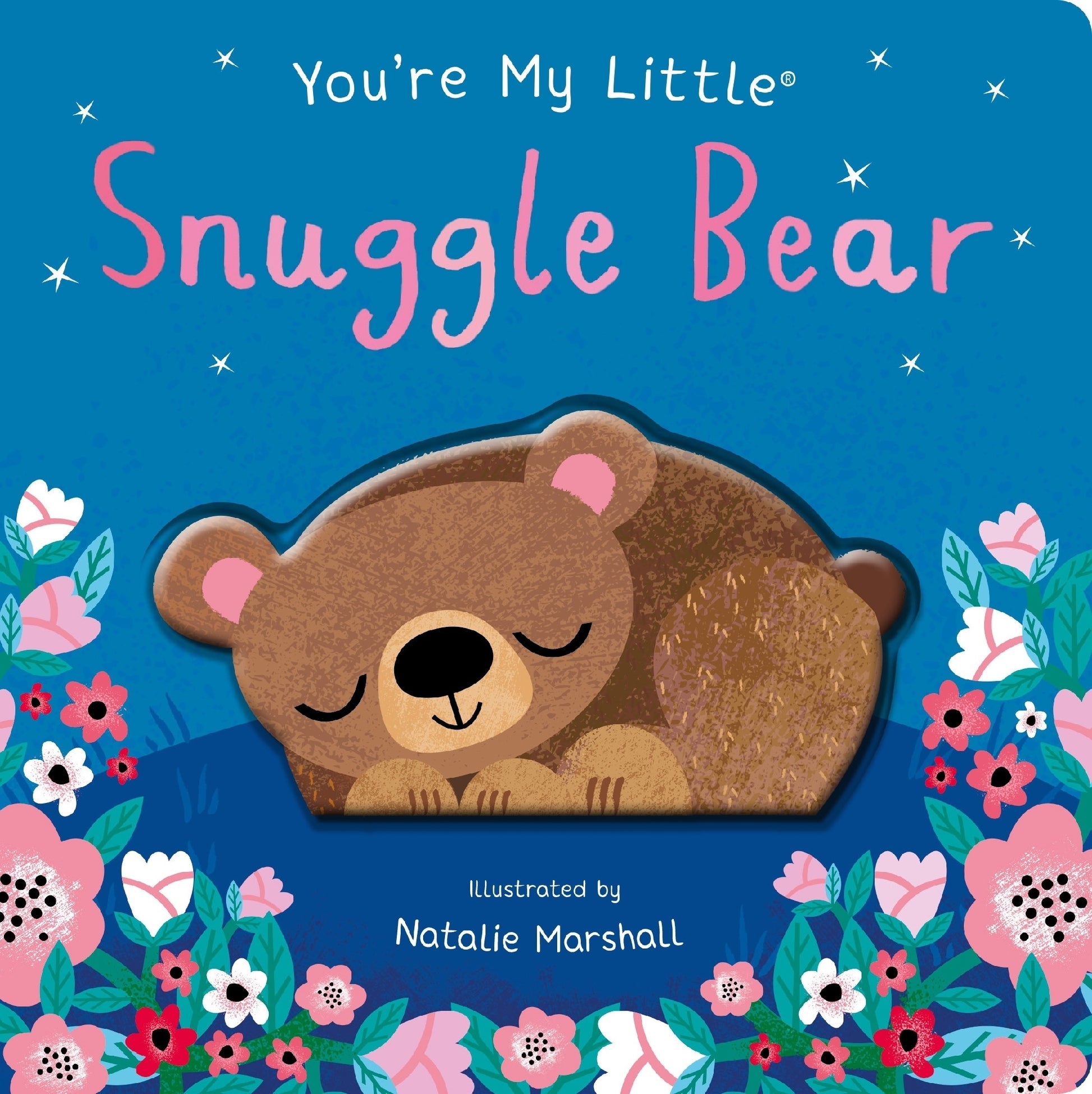 You're My Little Snuggle Bear
