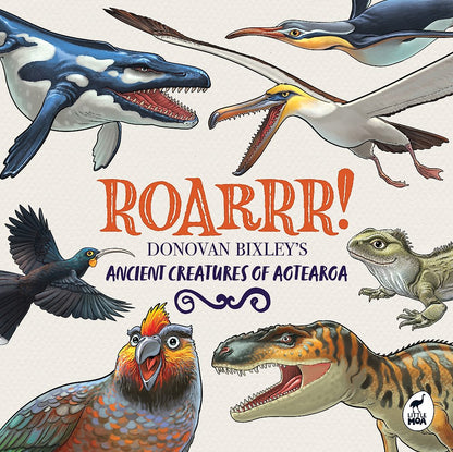 Roarrr!: Donovan Bixley's Ancient Creatures of Aotearoa