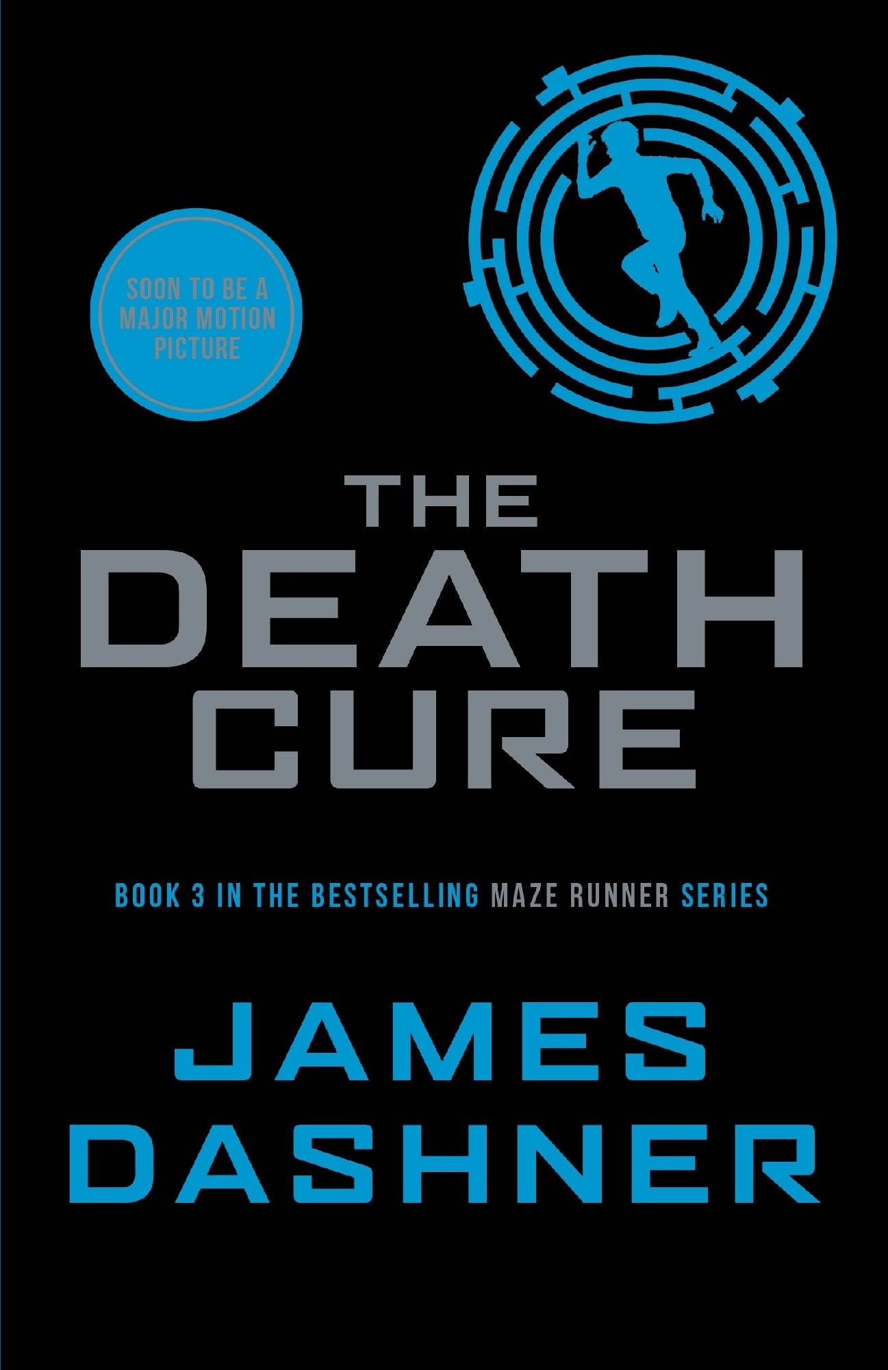 Death Cure (The Maze Runner #3: Classic Edition)