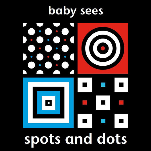 Baby Sees: Spots and Dots
