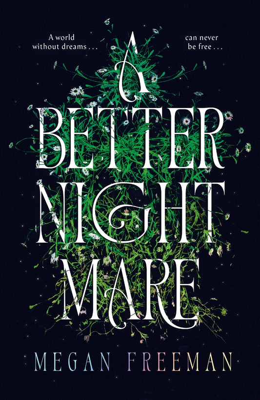 A Better Nightmare