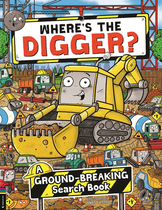 WhereÃ¢â‚¬â„¢s the Digger?: A Ground-breaking Search and Find Book