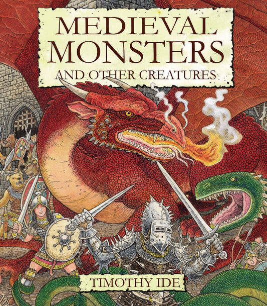 Medieval Monsters: and Other Creatures