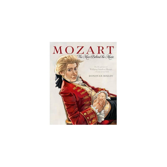 Mozart - The Man Behind the Music