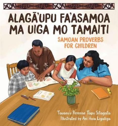 Alaga'upu Fa'asamoa ma Uiga mo Tamaiti: Samoan Proverbs for Children