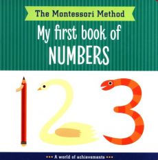The Montessori Method: My First Book of Numbers